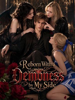 Reborn With a Demoness by My Side