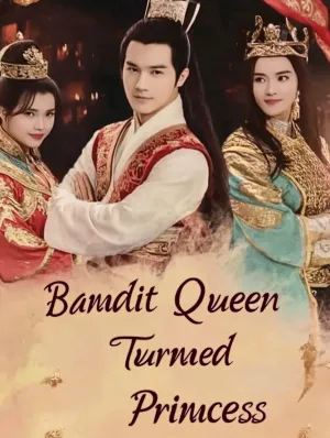 Bandit Queen Turned Princess