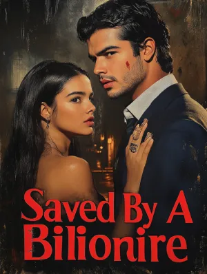 Saved By A Billionaire