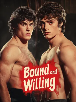 Bound and Willing