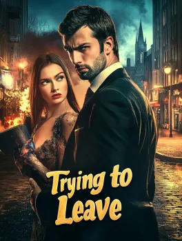 Trying to Leave
