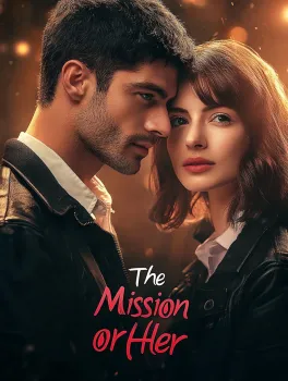 The Mission or Her