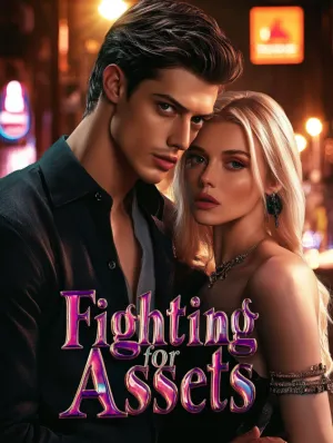 Fighting for Assets