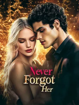 Never Forgot Her