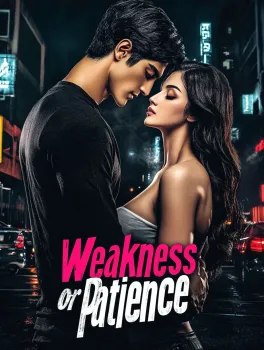 Weakness or Patience