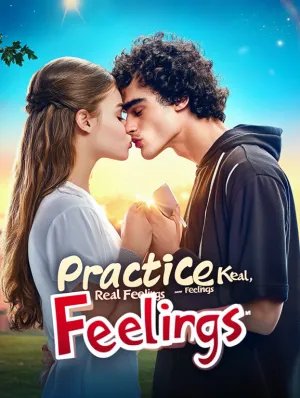 Practice Kisses, Real Feelings