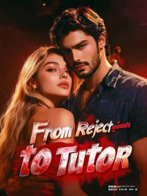 From Reject to Tutor
