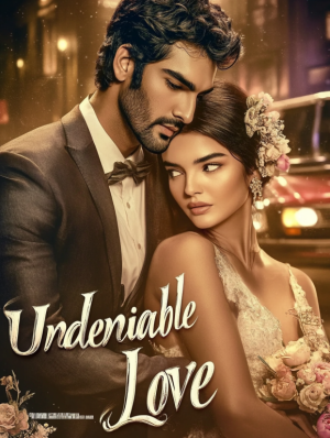 Undeniable Love(updating)