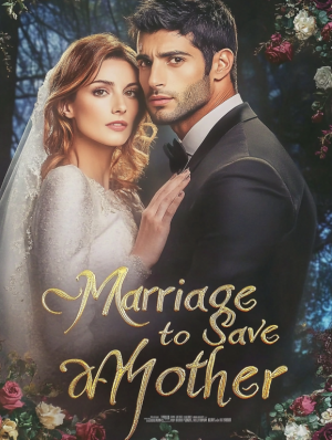 Marriage to Save a Mother