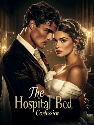 The Hospital Bed Confession