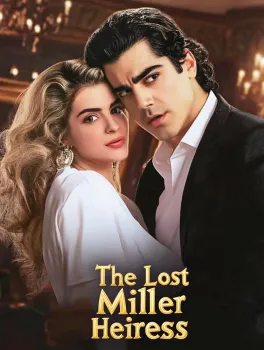 The Lost Miller Heiress