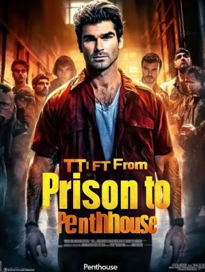 From Prison to Penthouse