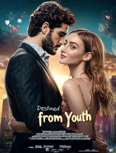 Destined from Youth