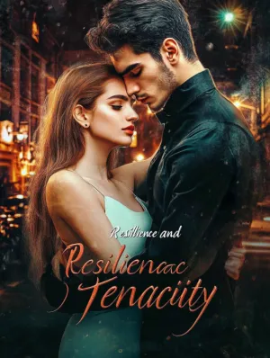 Resilience and Tenacity