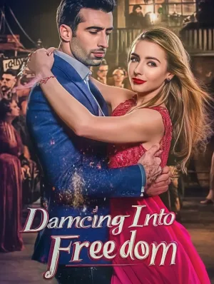 Dancing Into Freedom