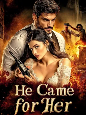 He Came for Her