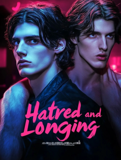 Hatred and Longing