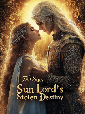 The Sun Lord’s Stolen Destiny