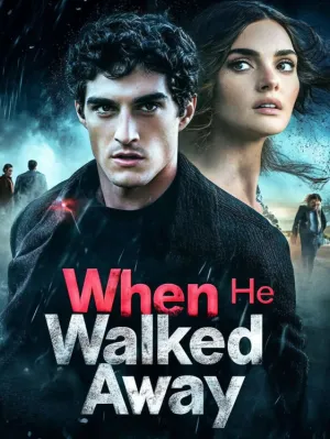 When He Walked Away