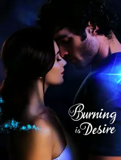 Burning in His Desire