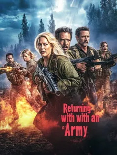 Returning with an Army