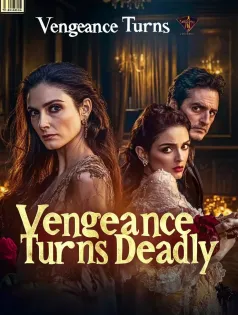 Vengeance Turns Deadly