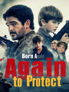 Born Again to Protect