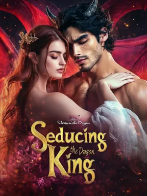 Seducing the Dragon King
