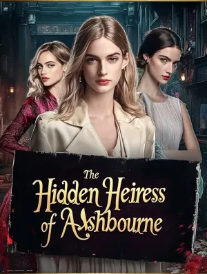 The Hidden Heiress of Ashbourne