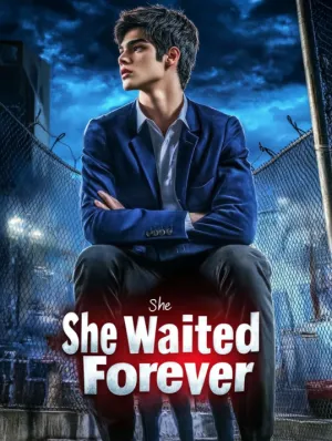 She Waited Forever