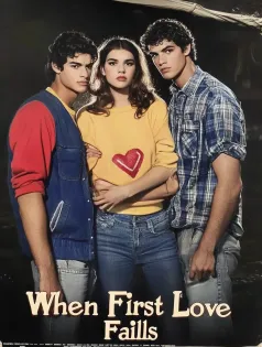 When First Love Fails