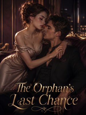 The Orphan's Last Chance