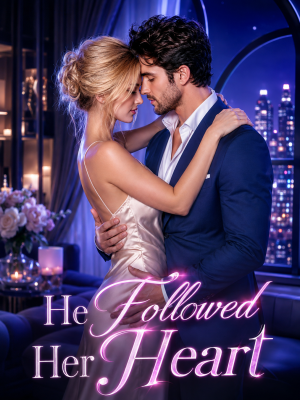 He Followed Her Heart