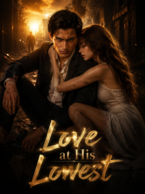 Love at His Lowest