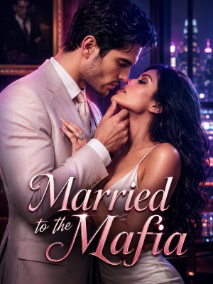 Married to the Mafia(updating)