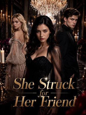 She Struck for Her Friend