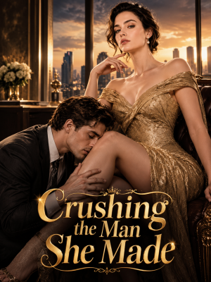 Crushing the Man She Made