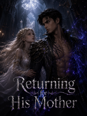 Returning for His Mother