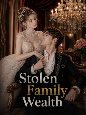 Stolen Family Wealth