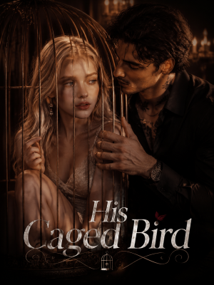 His Caged Bird