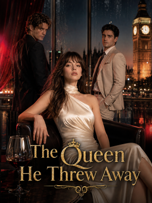The Queen He Threw Away
