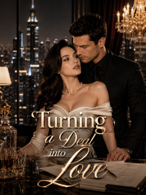 Turning a Deal into Love