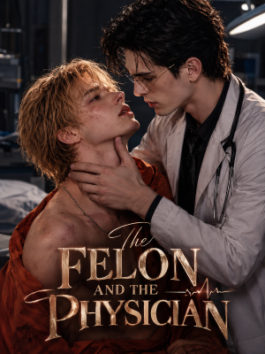 The Felon and the Physician