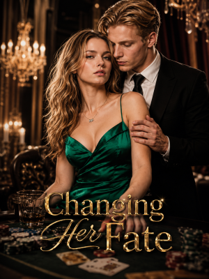 Changing Her Fate