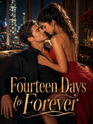 Fourteen Days to Forever