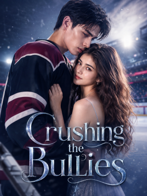 Crushing the Bullies