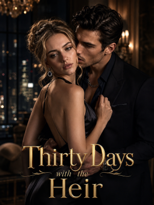 Thirty Days with the Heir