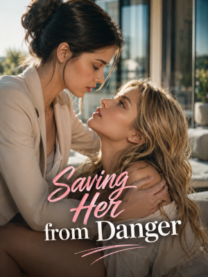 Saving Her from Danger