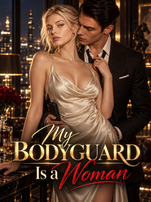 My Bodyguard Is a Woman