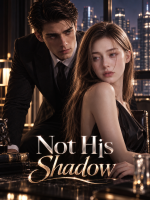 Not His Shadow